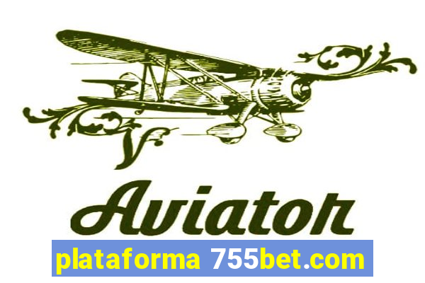 plataforma 755bet.com